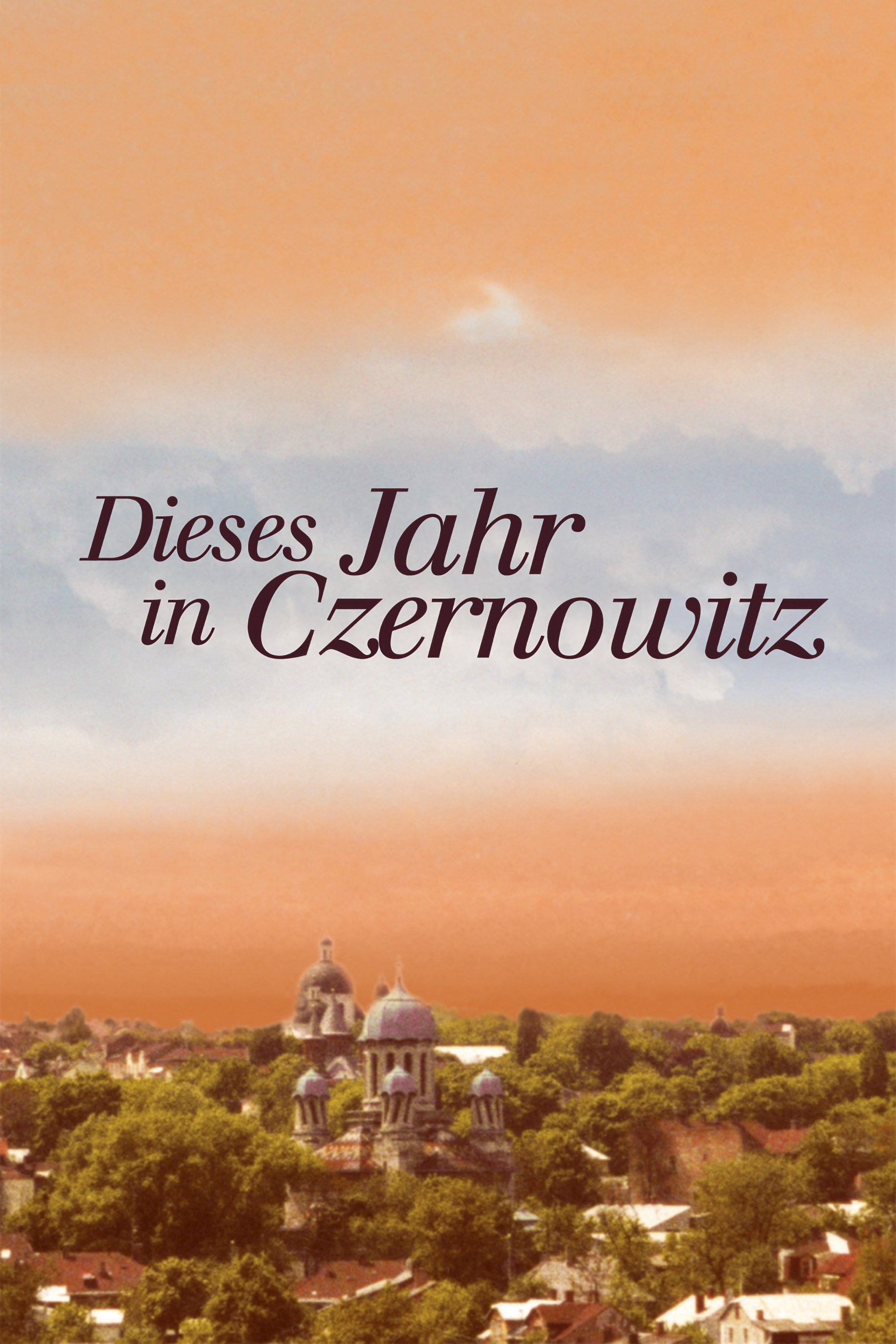 Постер Dieses Jahr in Czernowitz